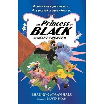 Učebnice Princess in Black and the Giant Problem - Hale, Shannon a Hale, Dean