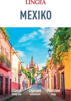 Mexiko: Velký průvodce - LINGEA (2023, brožovaná)