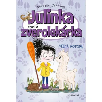Pohádka Julinka – malá zverolekárka 11 – Veľká potopa - Rebecca Johnson
