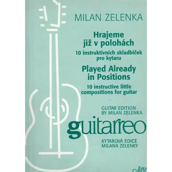 Milan Zelenka - Hrajeme již v polohách