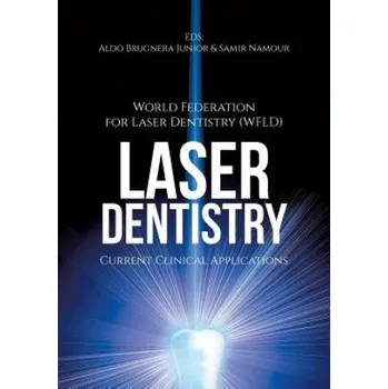 Měřící laser Laser Dentistry: Current Clinical Applications – World Fed for Laser Dentistry (wfld) (EN)