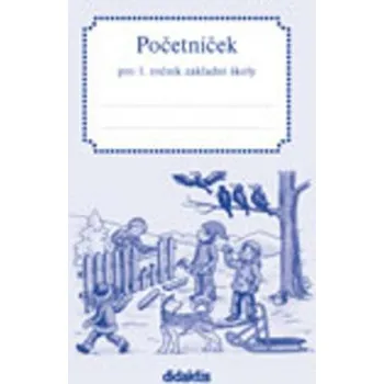 Matematika Početníček pro 1. ročník základní školy - Andrea Brázdová