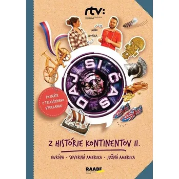 Daj si čas 4 - Z histórie kontinentov II. - Roman Humaj, Jana Bohunická - Roman Humaj, Jana Bohunická