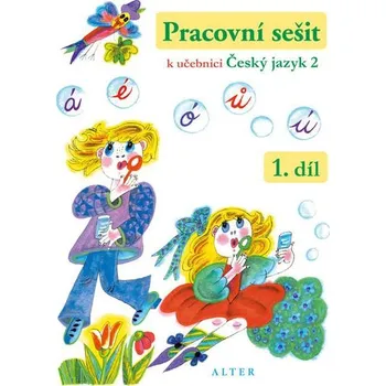 Český jazyk Pracovní sešit k učebnici Český jazyk 2, 1. díl - Lenka Bradáčová