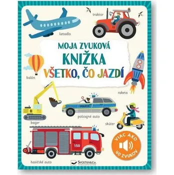 Leporelo Moja zvuková knižka Všetko, čo jazdí