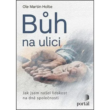 Bůh na ulici - Ole Martin Hoystad