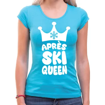 Dámské tričko - Apres SKI QUEEN, Barva látky tyrkysová modrá, Střih Dámsky, Velikost L