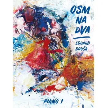 Douša: Osm na dva