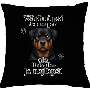 Pánská móda Polštář bavlněný s potiskem Rotvajler je nejlepší