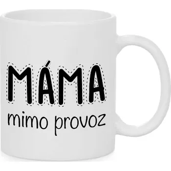 Hrnek - Máma mimo provoz Barva: Bílá