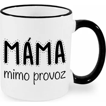 Hrnek - Máma mimo provoz Barva: Černá
