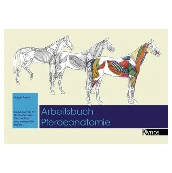 Arbeitsbuch Pferdeanatomie - Raynor, Maggie
