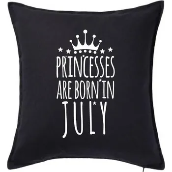 Polštář Princesses are born in July - Polštář 50x50 - 50x50 - Pouze potah ( Černá )