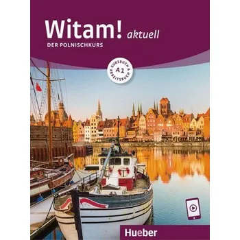 Německý jazyk Witam! aktuell A1. Kursbuch und Arbeitsbuch mit Audios online - Malota, Danuta