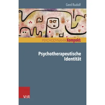 Psychotherapeutische Identität - Rudolf, Gerd