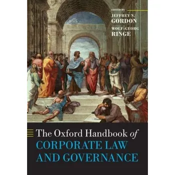 The Oxford Handbook of Corporate Law and Governance - Nathanson, Michael J.; Craig, Jeffrey T.; Geoghegan, Jennifer A.; Lee, Nadine Gordon; Haber, Michael A.; Hieken, Seth P.