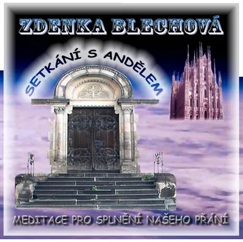 Filmová hudba Setkání s andělem (CD) - Blechová Zdenka