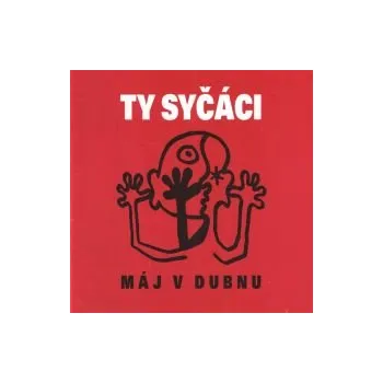 Česká hudba Máj v dubnu - Ty syčáci (FLAC+mp3)