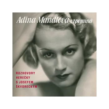 Adina Mandlová vzpomíná, audiokniha