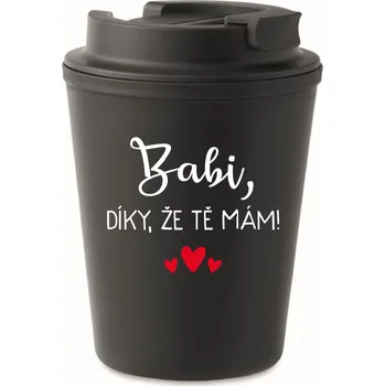 Termohrnek BABI, DÍKY, ŽE TĚ MÁM! - černý termohrnek 300 ml