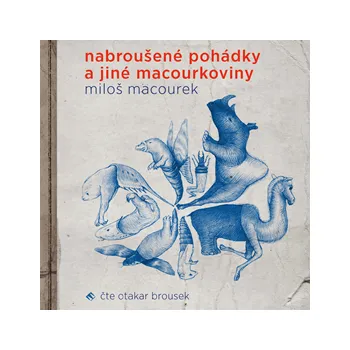 Nabroušené pohádky a jiné macourkoviny MP3 download