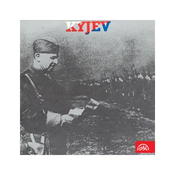 Kyjev - Vzpomínky příslušníků 1. čs. samostatné brigády MP3 download