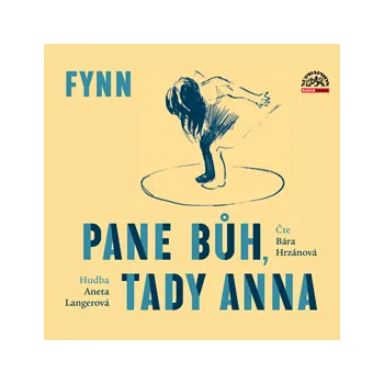 Pane Bůh, tady Anna, audiokniha