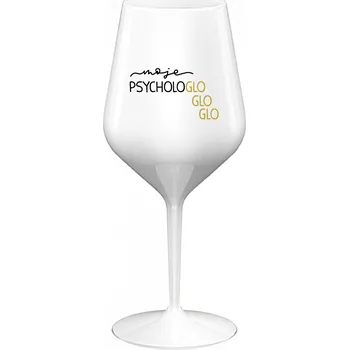 Sklenice MOJE PSYCHOLOGLOGLOGLO - bílá nerozbitná sklenice na víno 470 ml