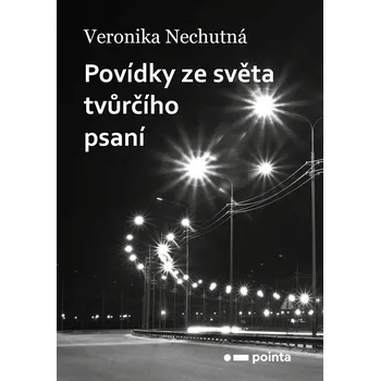 Kniha Povídky ze světa tvůrčího psaní - Veronika Nechutná (E-Kniha)