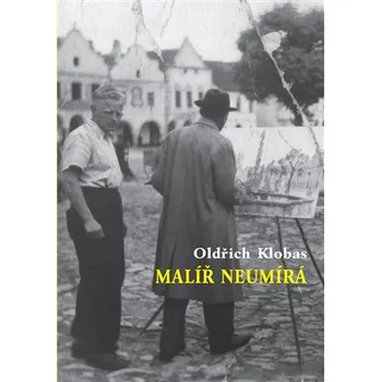 Literární biografie Malíř neumírá