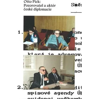 Literární biografie Ústav mezinárodních vztahů Otto Pick: Pozorovatel a aktér české diplomacie