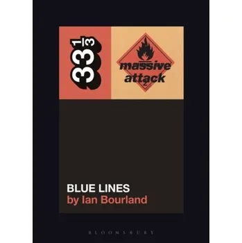 Massive Attack's Blue Lines - Bourland, W. Ian