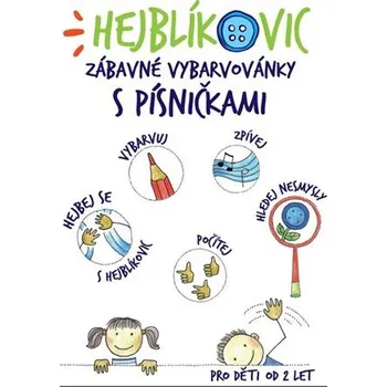 Populárně naučná literatura pro dospělé Hejblíkovic zábavné vybarvovánky s písničkami