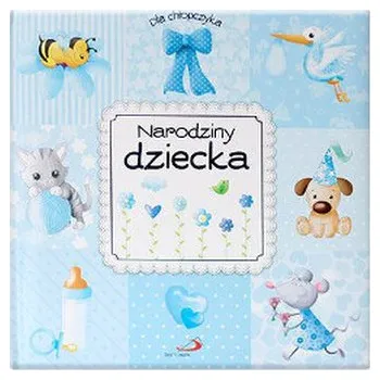 Cestování Narodziny dziecka Dla chłopczyka - Praca zbiorowa