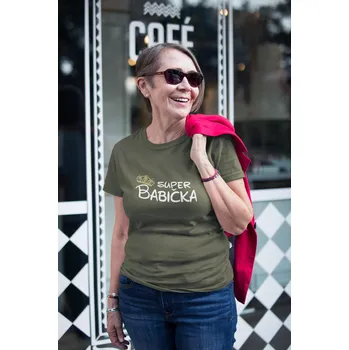 Dámské oblečení Dámske tričko Super Babička Barva: Khaki, Velikost: 2XL