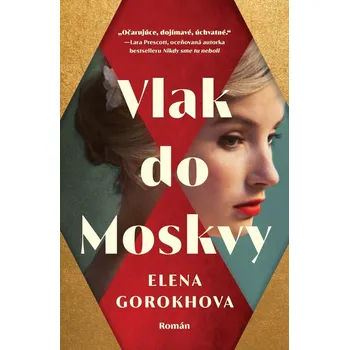Vlak do Moskvy - Elena Gorokhova