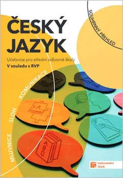Český jazyk Český jazyk: Učebnice pro střední odborné školy - Nakladatelství Taktik (2022, brožovaná)