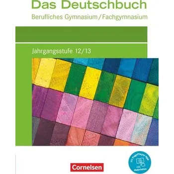 Cizí jazyk Das Deutschbuch Jahrgangsstufe 12/13. Berufliches Gymnasium/Fachgymnasium - Schülerbuch - Bachmann, Constanze