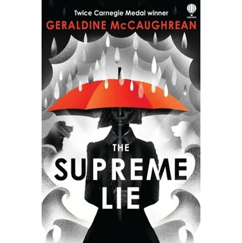 The Supreme Lie - Geraldine McCaughrean