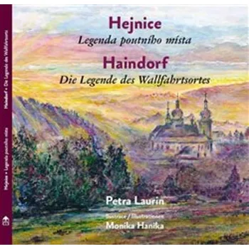 Hejnice Legenda poutního místa - Petra Laurin