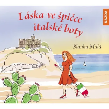 Blanka Malá Láska ve špičce italské boty Provedení: CD audiokniha