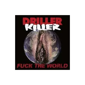 Zahraniční hudba CD Driller Killer: Fuck The World 2021