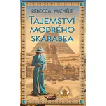 Tajemství modrého skarabea - Rebecca Michéle (2023, pevná)