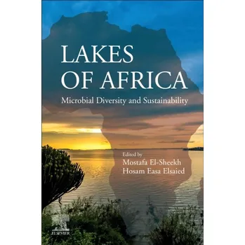 Lakes of Africa, Microbial Diversity and Sustainability - El-Sheekh and Elsaied