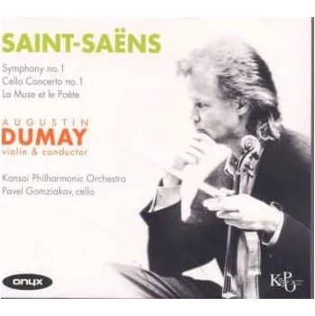 Zahraniční hudba CD Camille Saint-Saëns: Symphony No. 1, Cello Concerto No. 1, La Muse Et la Poete 2012