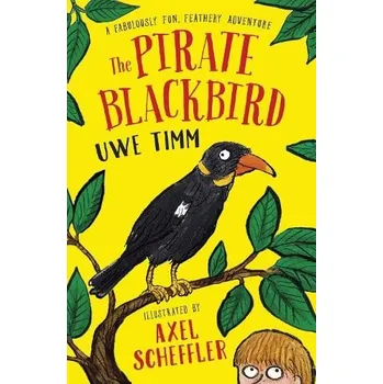 Cizojazyčná kniha Pirate Blackbird - Timm, Uwe