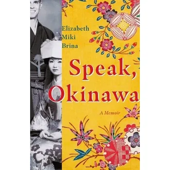Cestování Speak, Okinawa - Brina, Elizabeth Miki