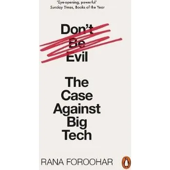 Cizojazyčná kniha Don't Be Evil - Foroohar, Rana