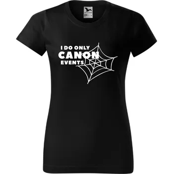 Dámské tričko - I do only canon event Barva: Bílá, Velikost: XL