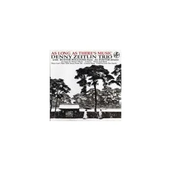 Zahraniční hudba LP Denny Zeitlin Trio: As Long As There's Music LTD 2023 180g Vinyl Limited Edition